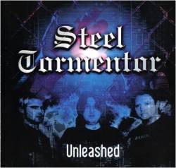 Steel Tormentor (IRL) : Unleashed